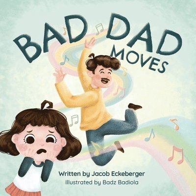 Bad Dad Moves 1