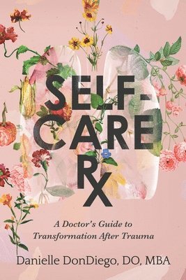 Danielle Dondiego, Danielle DonDiego - Self-Care Rx, Häftad