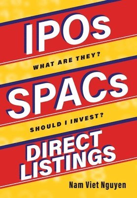 bokomslag IPOs, SPACs, & Direct Listings