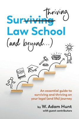 Surthriving Law School (and beyond...) 1