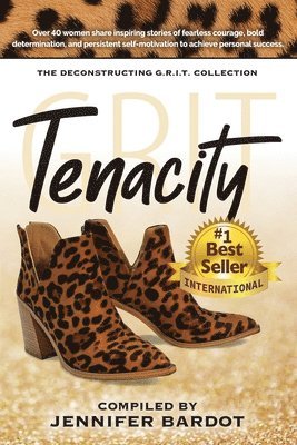 Tenacity - Deconstructing G.R.I.T. Collection 1