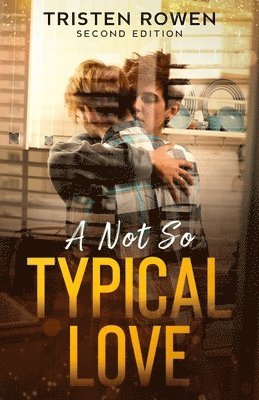 A Not So Typical Love: Second Edition 1