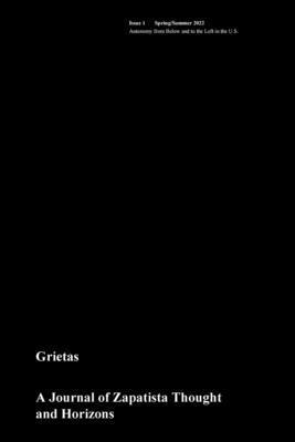 Grietas: A Journal of Zapatista Thought and Horizons 1