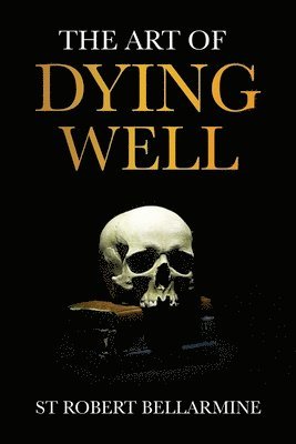 The Art of Dying Well 1