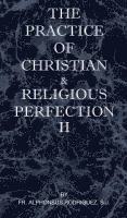 bokomslag The Practice of Christian and Religious Perfection Vol II