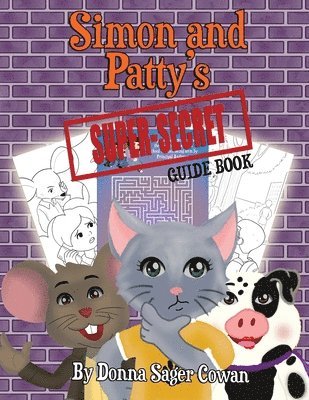 Simon and Patty's Super Secret Guide Book 1