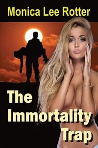 bokomslag The Immortality Trap