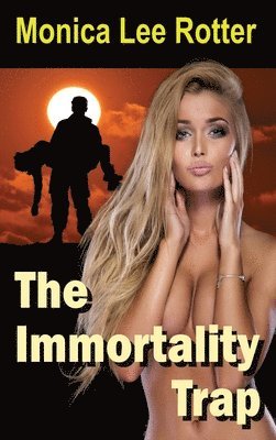 The Immortality Trap 1