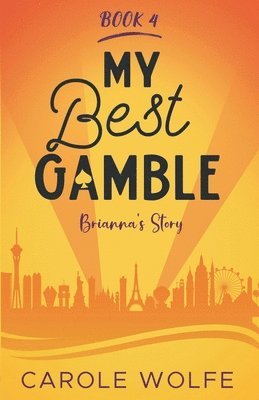 My Best Gamble - Brianna's Story 1