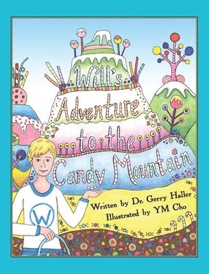 Will's Adventure to the Candy Mountain