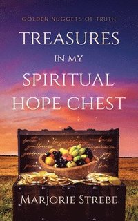 bokomslag Treasures in My Spiritual Hope Chest