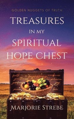 bokomslag Treasures in My Spiritual Hope Chest