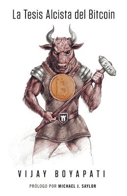 Vijay Boyapati - Tesis Alcista del Bitcoin, Häftad