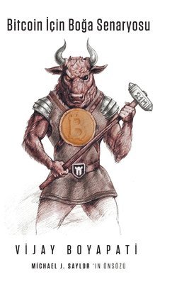 Vijay Boyapati - Bitcoin İçin Boğa Senaryosu, Inbunden