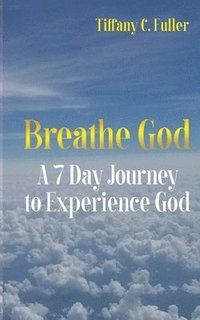 bokomslag Breathe God