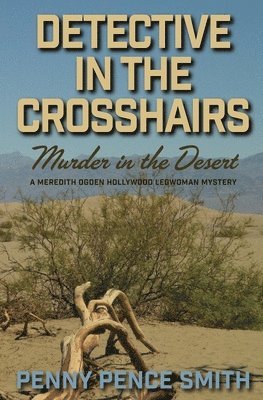 Detective In The Crosshairs-Murder In The Desert 1