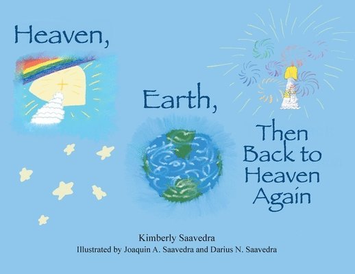 Heaven, Earth, Then Back to Heaven Again 1