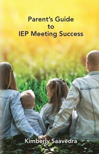 bokomslag Parent's Guide to IEP Meeting Success