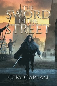 bokomslag The Sword in the Street