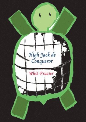 Whit Frazier - High Jack de Conqueror, Häftad