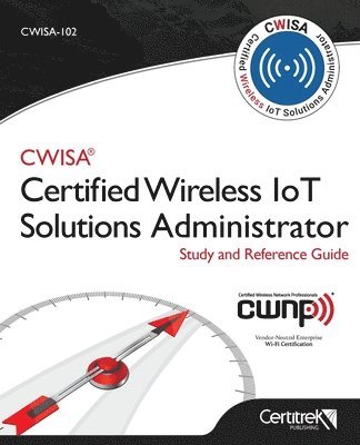 bokomslag Cwisa-102: Certified Wireless Solutions Administrator