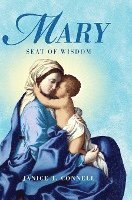 Mary Seat of Wisdom 1