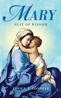 bokomslag Mary Seat of Wisdom