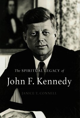 SPIRITUAL LEGACY of John F. Kennedy