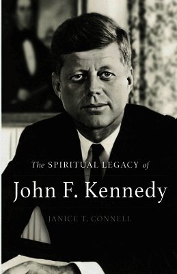 SPIRITUAL LEGACY of John F. Kennedy