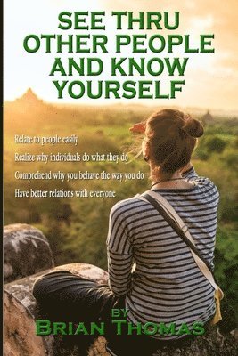 Brian Thomas - See Thru Other People and Know Yourself, Häftad