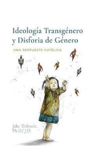 bokomslag Ideologa Transgnero y Disforia de Gnero