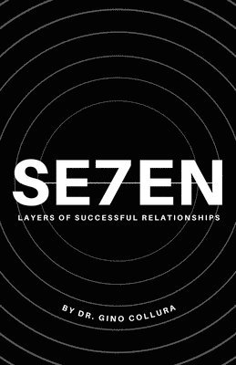 bokomslag Seven Layers of Successful Relationships