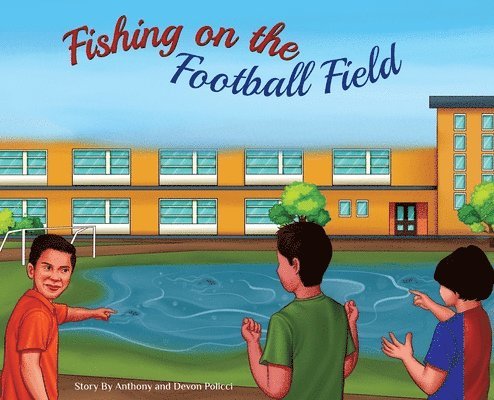 Fishing on the Football Field 1