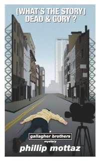 bokomslag (What's the Story) Dead & Gory