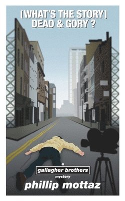 bokomslag (What's the Story) Dead & Gory