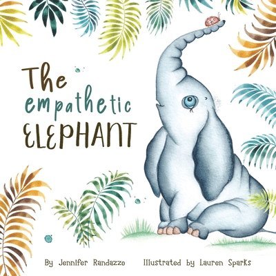Jennifer Randazzo, Jennifer Randazzo - Empathetic Elephant, Häftad