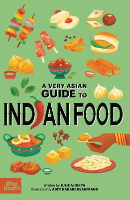 bokomslag A Very Asian Guide to Indian Food