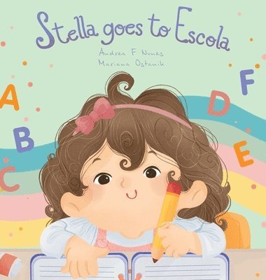 bokomslag Stella goes to Escola