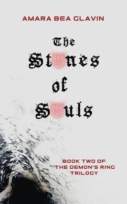 Amara Bea Glavin, Douglas Decker - Stones of Souls, Häftad
