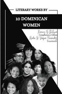 bokomslag Literary Works by 10 Dominican Women