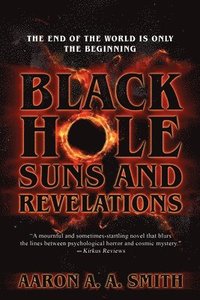 bokomslag Black Hole Suns and Revelations