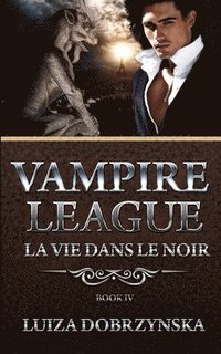 bokomslag Vampire League - Book IV