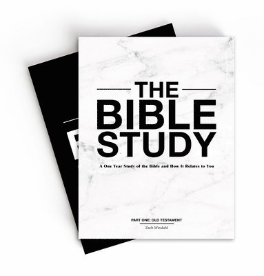 The Bible Study  A OneYear Study of the Bible and How It Relates to You 1