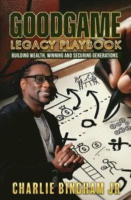 GoodGame Legacy Playbook 1