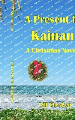 bokomslag A Present for Kainani - A Christmas Novella