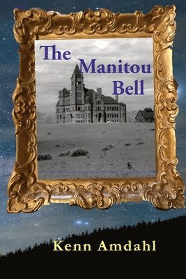 Kenn Amdahl - Manitou Bell, Häftad