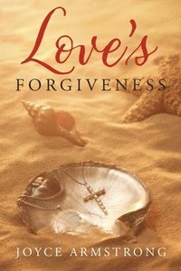 bokomslag Love's Forgiveness