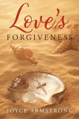 Love's Forgiveness 1