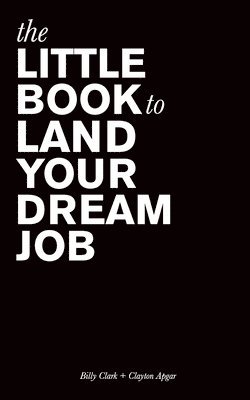 Little Book to Land Your Dream Job 1