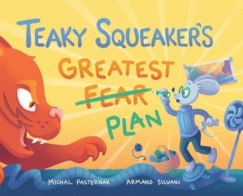 Michal Pasternak - Teaky Squeaker's Greatest Plan, Inbunden